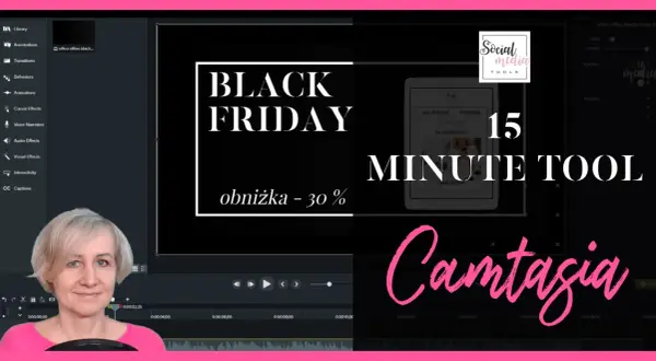 Edytor wideo Camtasia z napisem "BLACK FRIDAY - obniżka 30%" i grafiką "15 MINUTE TOOL".