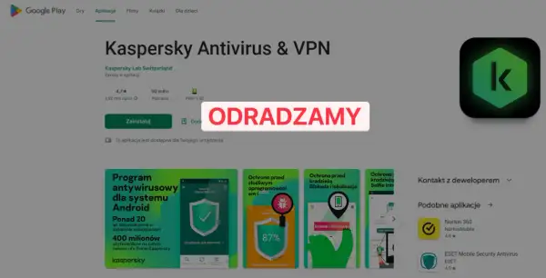 Kaspersky Antivirus & VPN na telefon, z ikoną zielonego K. Ostrzeżenie "ODRADZAMY" na czerwonym tle.